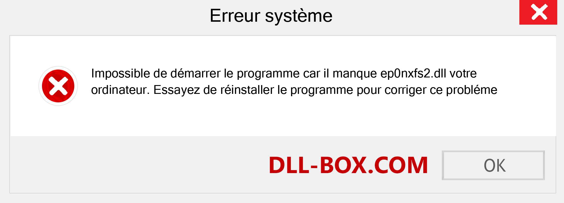 Le fichier ep0nxfs2.dll est manquant ?. Télécharger pour Windows 7, 8, 10 - Correction de l'erreur manquante ep0nxfs2 dll sur Windows, photos, images